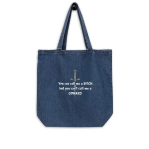 You can call me a Bitch...Organic denim tote bag