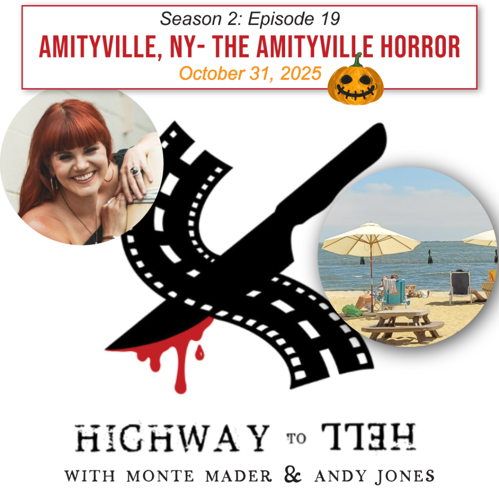 Highway to Hell logo with image of Monte and image of Amityville. 