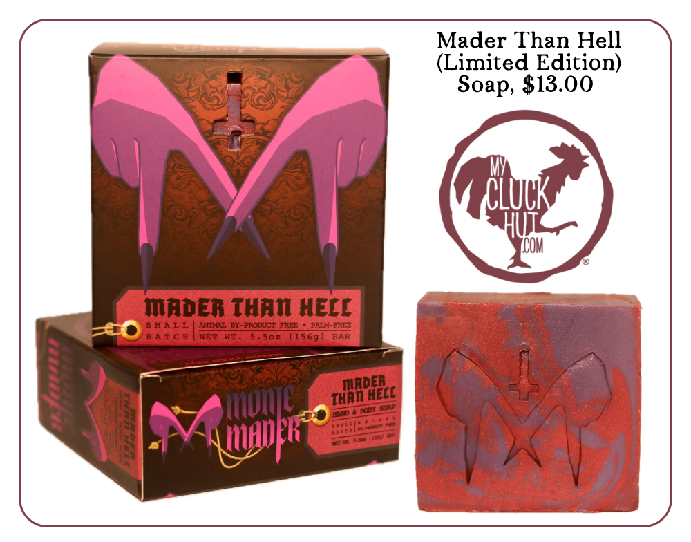 Button for My Cluck Hut's Mader than Hell soap button. 