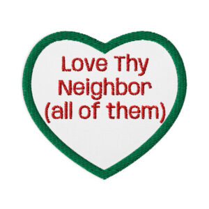 Love Your Neighbor Patch